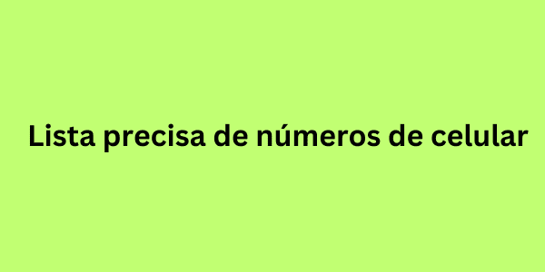 lista precisa de números de celular