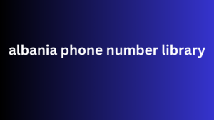 albania phone number library