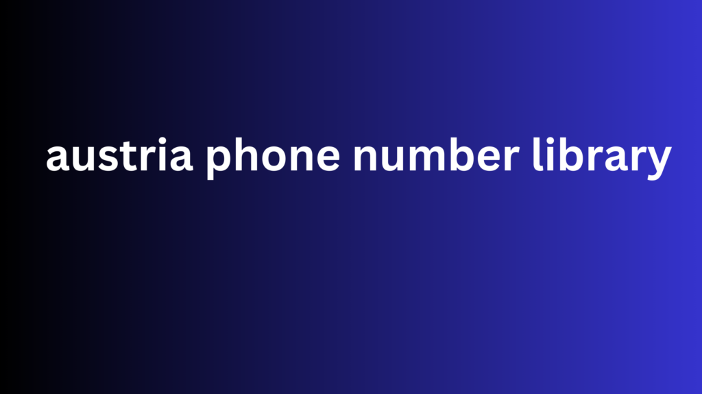 austria phone number library