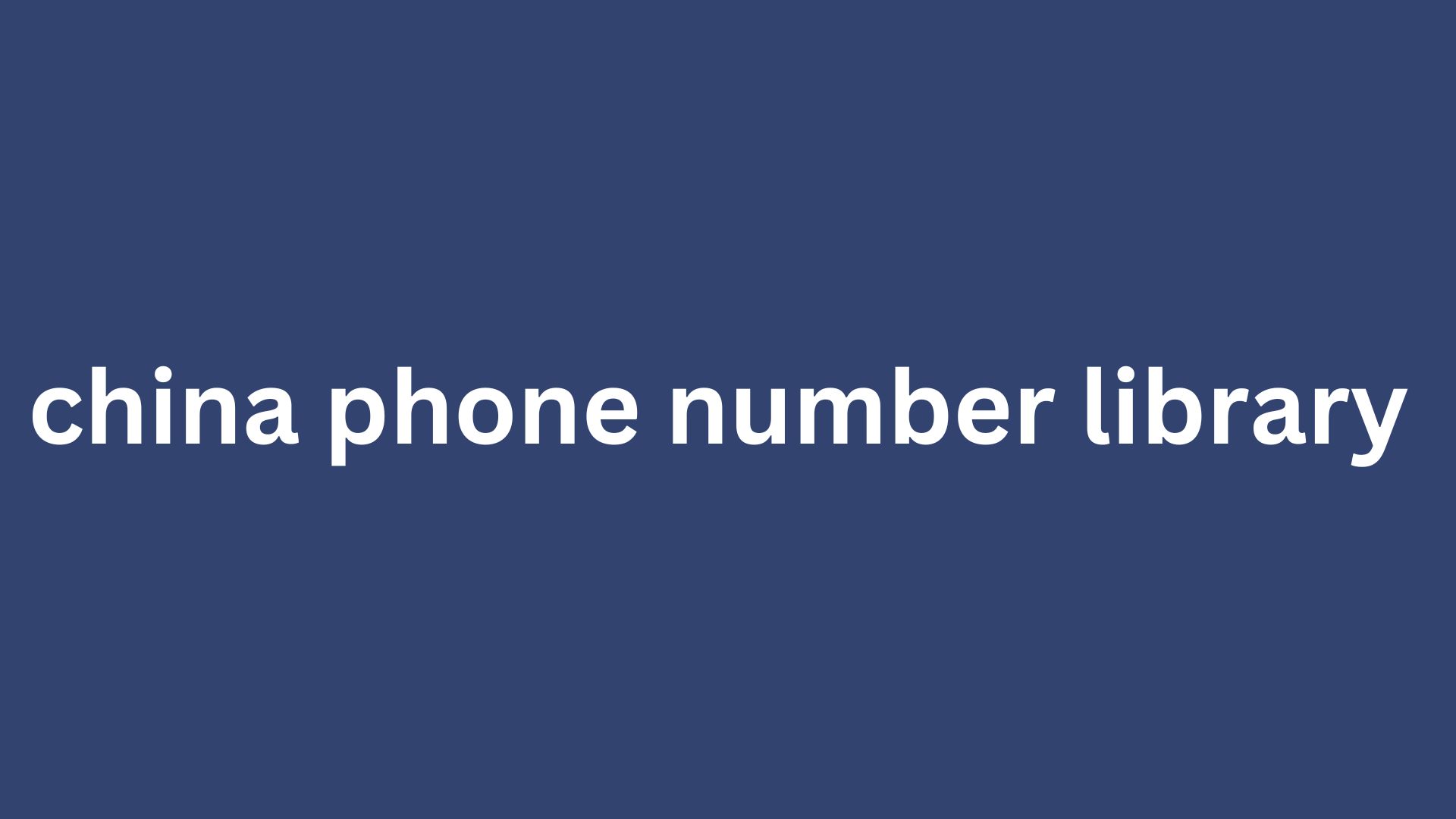 china phone number library