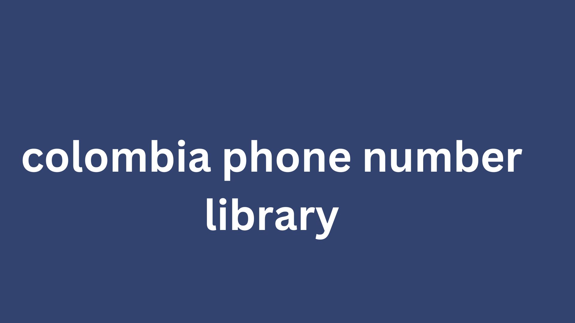 colombia phone number library