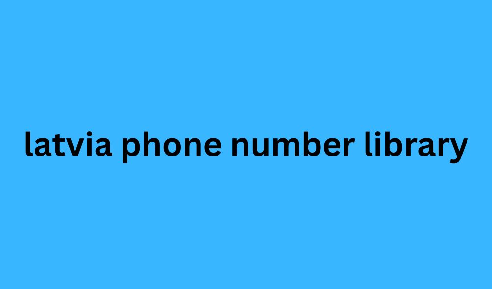 latvia phone number library