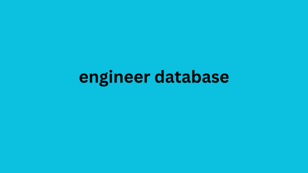 engineer database